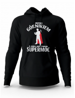 Bluza Męska Jestem Górnikiem, Prezent Dla Mężczyzny