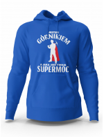 Bluza Męska Jestem Górnikiem, Prezent Dla Mężczyzny