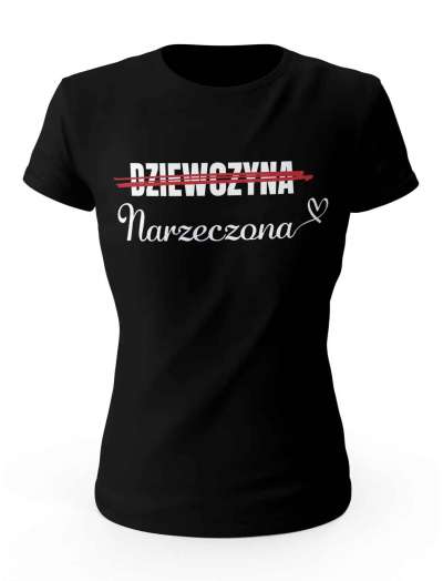 Koszulka Dziewczyna Narzeczona, T-shirt Damski