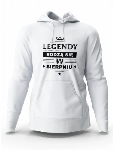 Bluza Męska, Legendy Rodzą Się w Sierpniu, Prezent Dla Mężczyzny