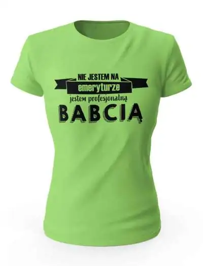 Koszulka Nie Jestem Na Emeryturze, T-shirt Damski Dla Babci