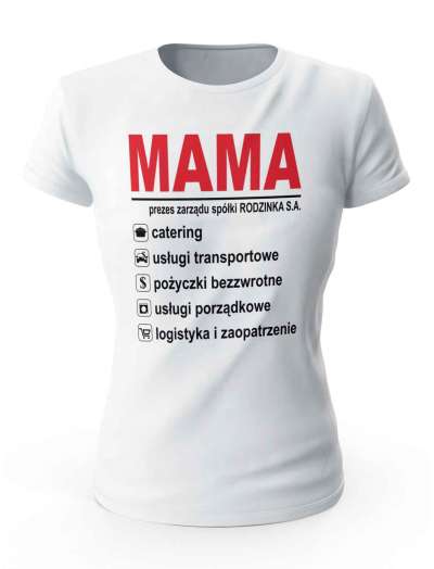 Koszulka Damska Mama Prezes Zarządu, Prezent dla Mamy