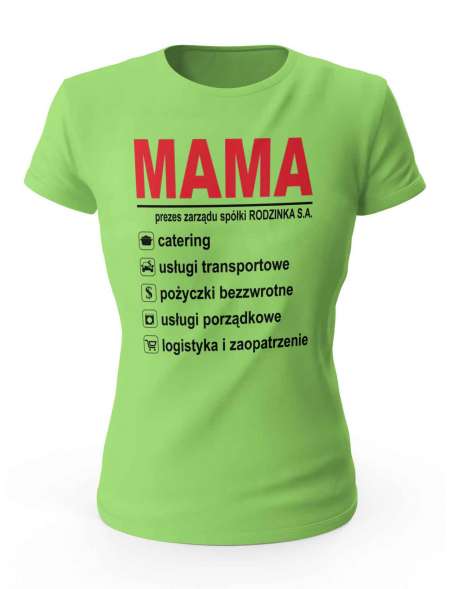 Koszulka Damska Mama Prezes Zarządu, Prezent dla Mamy