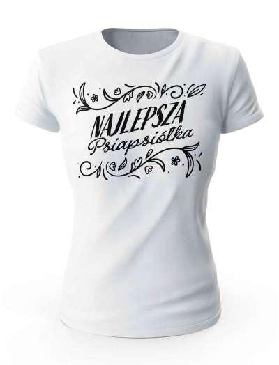 Koszulka Najlepsza Psiapsiółka, T-shirt Prezent Dla Przyjaciółki