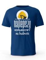 Koszulka Najlepszy Koparkowy Na Świecie, T-shirt Męski, Prezent