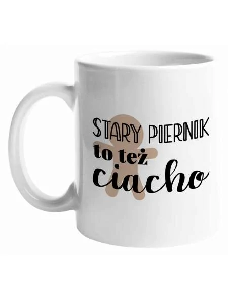 Kubek, Stary Piernik To Też Ciacho, Prezent 