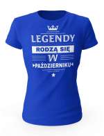 Koszulka Damska, Legendy Rodzą Się w Październiku, Prezent Dla Kobiety