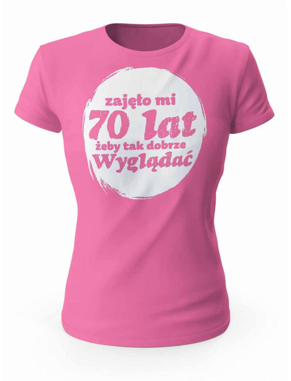 Koszulka Zajęło Mi 70 Lat Żeby Tak Wyglądać, T-shirt Dla Kobiety