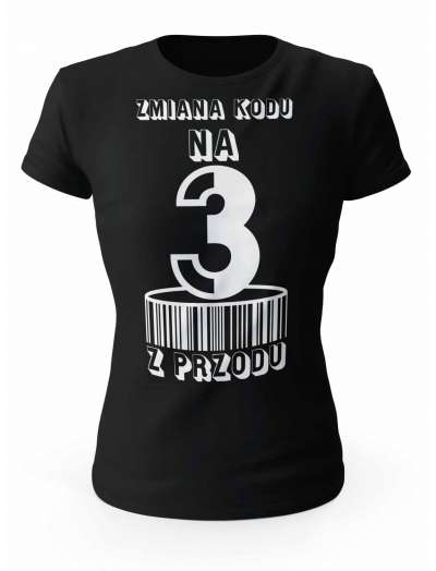 Koszulka Zmiana Kodu na 3 z Przodu, T-shirt Dla Kobiety 