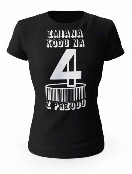 Koszulka Zmiana Kodu na 4 z Przodu, T-shirt Dla Kobiety 