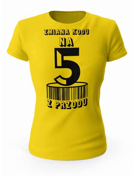 Koszulka Zmiana Kodu na 5 z Przodu, T-shirt Dla Kobiety 