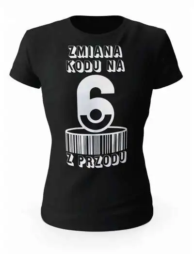 Koszulka Zmiana Kodu na 6 z Przodu, T-shirt Dla Kobiety 