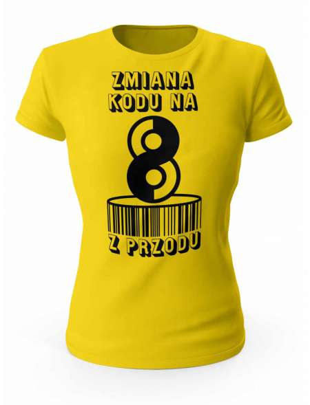 Koszulka Zmiana Kodu na 8 z Przodu, T-shirt Dla Kobiety 
