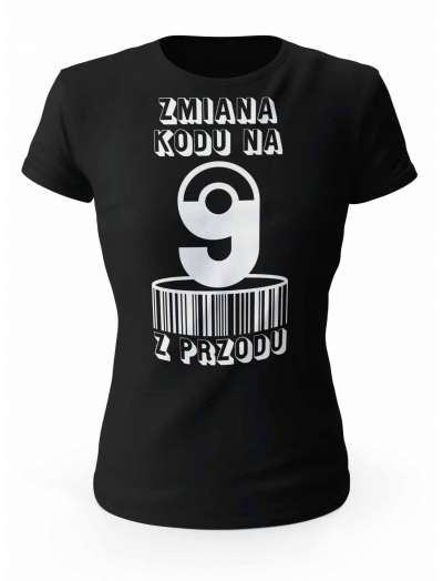 Koszulka Zmiana Kodu na 9 z Przodu, T-shirt Dla Kobiety 