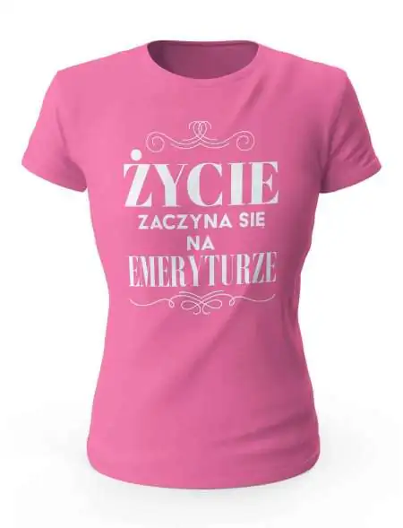 Koszulka Damska, Życie Zaczyna Się Na Emeryturze, Prezent Dla Kobiety