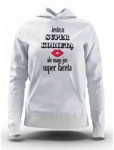 Bluza Damska, Jestem Super Kobietą, Prezent Dla Kobiety