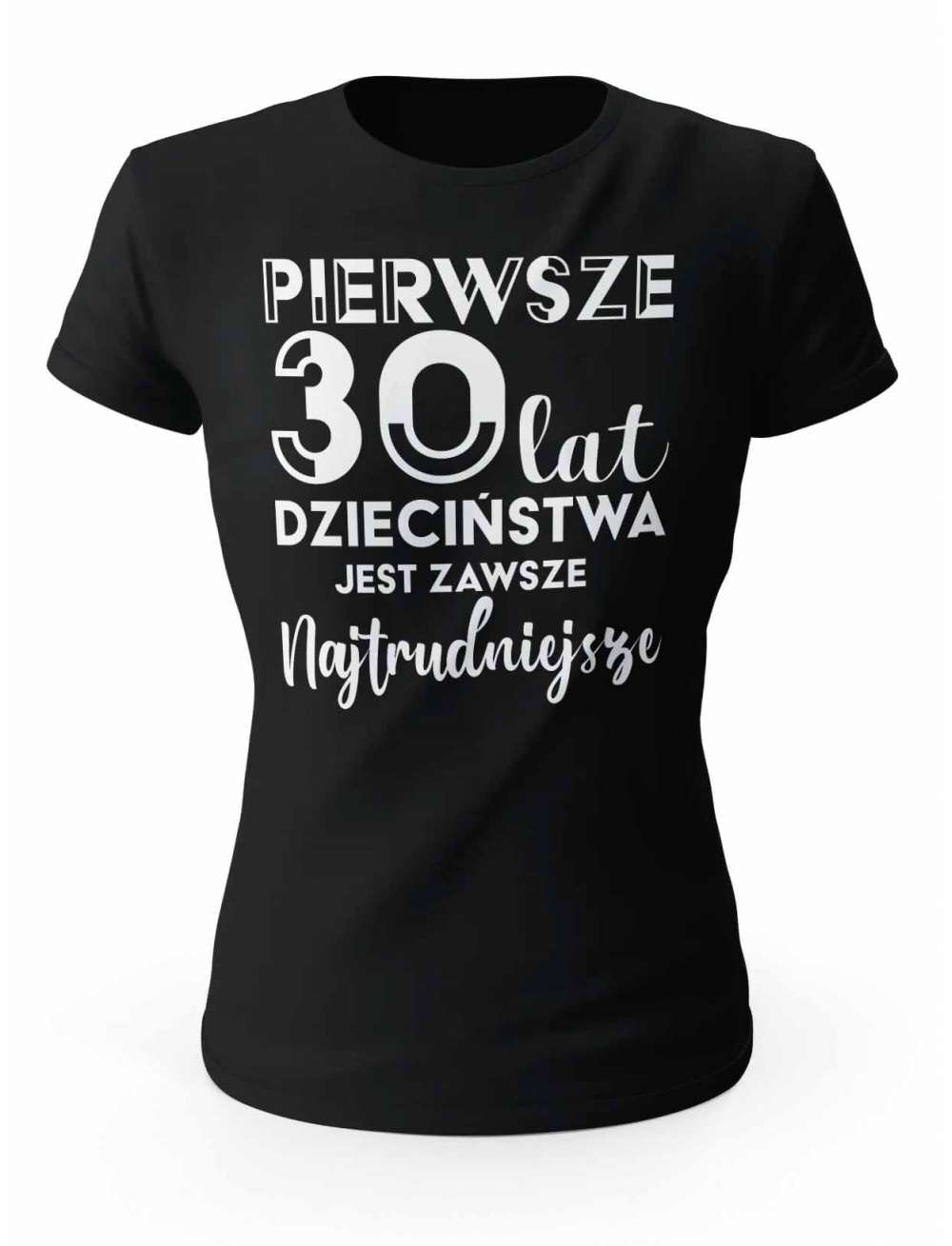 Koszulka Pierwsze 30 lat Dzieciństwa, T-shirt Dla Kobiety