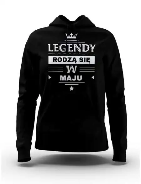 Bluza Damska, Legendy Rodzą Się w Maju, Prezent Dla Kobiety