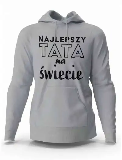 Bluza Męska z Kapturem, Bluza Najlepszy Tata, Dla Taty
