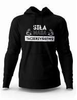 Bluza Męska z Kapturem, Bluza Siła Masa Tacierzyństwo, Dla Taty