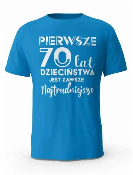 Koszulka Pierwsze 70 lat Dzieciństwa, T-shirt Dla Mężczyzny