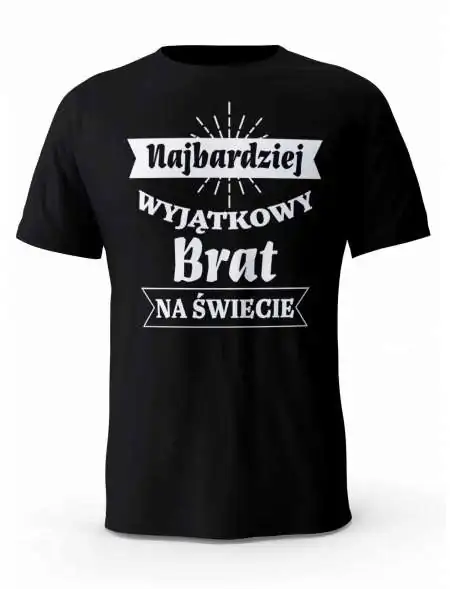 Koszulka Najbardziej Wyjątkowy Brat na Świecie, T-shirt dla Brata