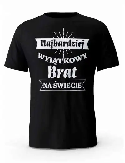 Koszulka Najbardziej Wyjątkowy Brat na Świecie, T-shirt dla Brata