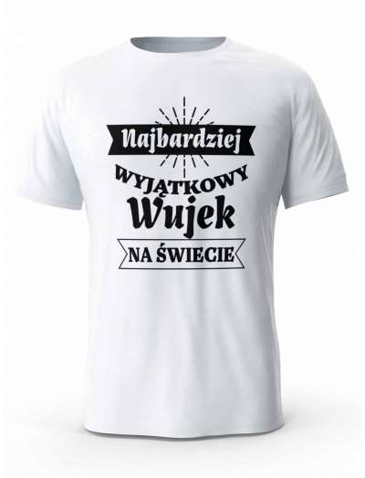 Koszulka Najbardziej Wyjątkowy Wujek na Świecie, T-shirt dla Mężczyzny
