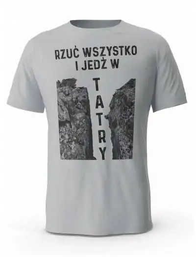 Bluza Męska, Rzuć Wszystko I Jedź W Tatry, Prezent Dla Mężczyzny
