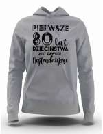 Bluza Damska, Pierwsze 80 Lat Dzieciństwa, Prezent Dla Kobiety