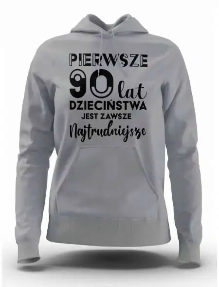 Bluza Damska, Pierwsze 90 Lat Dzieciństwa, Prezent Dla Kobiety