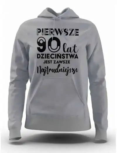 Bluza Damska, Pierwsze 90 Lat Dzieciństwa, Prezent Dla Kobiety