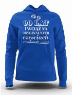 Bluza Damska, 90 Lat I Wciąż na Oryginalnych Częściach, Prezent Dla Kobiety