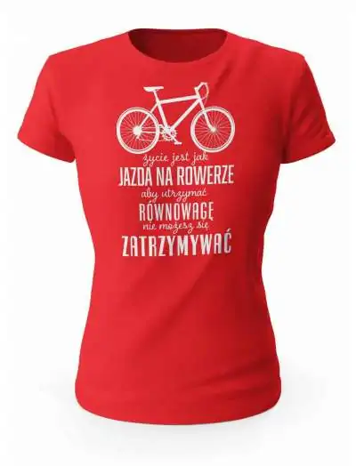Koszulka Damska, Życie Jest Jak Jazda Na Rowerze, Prezent Dla Kobiety
