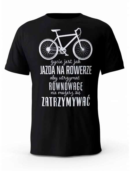 Koszulka, Życie Jest Jak Jazda Na Rowerze, T-shirt Dla Mężczyzny