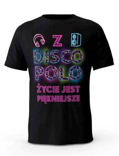 Koszulka Męska, Z Disco Polo Życie Jest Piękniejsze, T-shirt Dla Mężczyzny