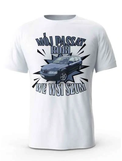 Koszulka Męska, Mój Passat Robi We Wsi Szum, T-shirt Dla Mężczyzny