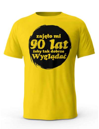 Koszulka Zajęło Mi 90 Lat Żeby Tak Wyglądać, T-shirt Dla Mężczyzny