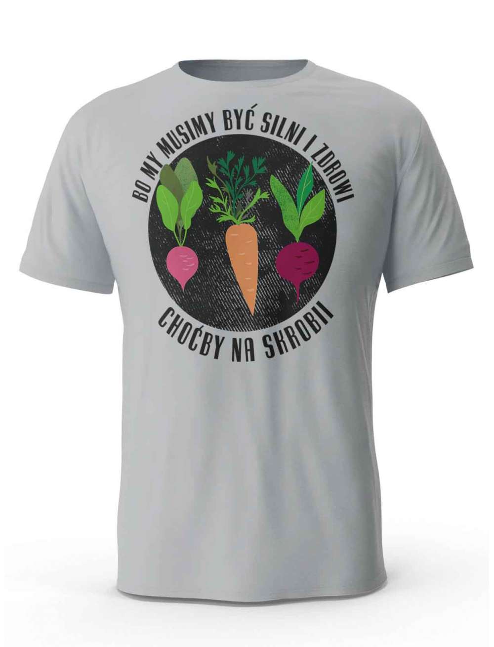 Koszulka Męska, Bo My Musimy Być Silni I Zdrowi, T-shirt Dla Mężczyzny